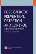 Cover: Foreign Body Prevention, Detection and Control: A Practical Approach - Chapman and Hall