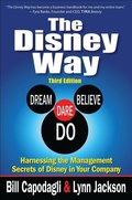 Cover: The Disney Way:Harnessing the Management Secrets of Disney in Your Company, Third Edition - McGraw-Hill Education