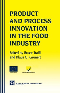 Enlarge image Cover: Products and Process Innovation in the Food Industry - Kluwer Academic / Plenum Publishers