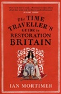 Cover: The Time Traveller's Guide to Restoration Britain - Vintage Digital