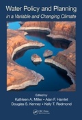 Cover: Water Policy and Planning in a Variable and Changing Climate - CRC Press