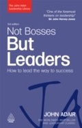 Cover: Not Bosses But Leaders - Kogan Page Ltd