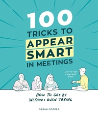 Enlarge image Cover: 100 Tricks to Appear Smart In Meetings - Vintage Digital