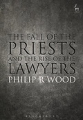 Cover: The Fall of the Priests and the Rise of the Lawyers - Hart Publishing