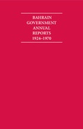 Cover: Bahrain Government Annual Reports 1924-1970 8 Volume Hardback Set - Cambridge Archive Editions