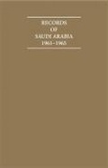 Cover: Records of Saudi Arabia 1961-1965 6 Volume Hardback Set - Archive Editions