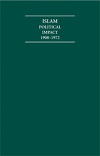 Enlarge image Cover: Islam Political Impact 1908-1972 12 Volume Hardback Set - Cambridge Archive Editions