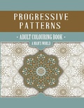Cover: Progressive Patterns - A Man's World - Westminster Designs