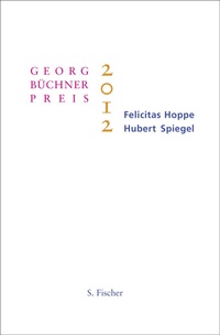 Abbildung von: Georg-Büchner-Preis 2012 - S. Fischer