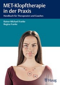 Abbildung von: MET-Klopftherapie in der Praxis - Karl F. Haug