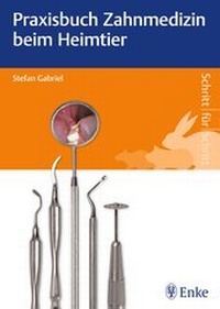 Abbildung von: Praxisbuch Zahnmedizin beim Heimtier - Enke