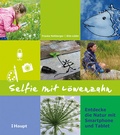 Cover: Selfie mit L&ouml;wenzahn - Haupt Verlag