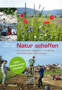 Abbildung von: Natur schaffen - Haupt Verlag