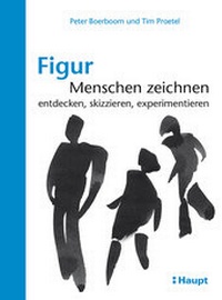 Abbildung von: Figur: Menschen zeichnen - Haupt Verlag