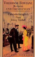 Cover: Romane und Erz&auml;hlungen / Unwiederbringlich. Frau Jenny Treibel - Aufbau