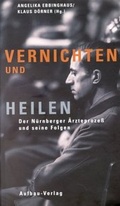 Cover: Vernichten und Heilen - Aufbau