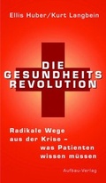 Cover: Die Gesundheits-Revolution - Aufbau