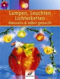 Cover: Lampen, Leuchten, Lichterketten dekorativ & selbst gemacht - Verlag Herder