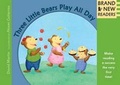 Cover: Three Little Bears Play All Day - Candlewick Press,U.S.