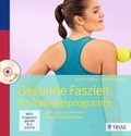 Cover: Gesunde Faszien. Ihr Trainingsprogramm - TRIAS
