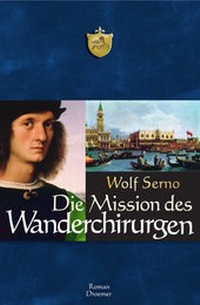 Abbildung von: Die Mission des Wanderchirurgen - Droemer
