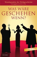 Cover: Was w&auml;re geschehen wenn? - Droemer