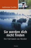 Cover: Sie werden dich nicht finden - Droemer