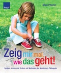 Cover: Zeig mir mal, wie das geht! - Knaur