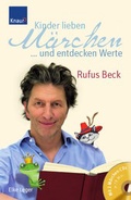 Cover: Kinder lieben M&auml;rchen...und entdecken Werte - Knaur