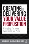 Cover: Creating and Delivering Your Value Proposition - Kogan Page Ltd