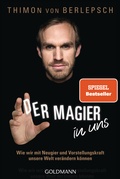Cover: Der Magier in uns - Goldmann
