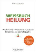 Cover: Wei&szlig;buch Heilung - Goldmann