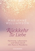 Cover: R&uuml;ckkehr zur Liebe - Goldmann