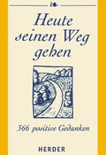 Cover: Heute seinen Weg gehen - Verlag Herder