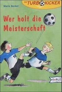 Enlarge image Cover: Wer holt die Meisterschaft - kizz in Herder