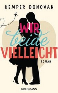 Abbildung von: Wir beide, vielleicht - Goldmann