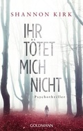 Cover: Ihr t&ouml;tet mich nicht - Goldmann