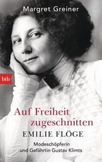 Abbildung von: Auf Freiheit zugeschnitten: Emilie Flöge - btb