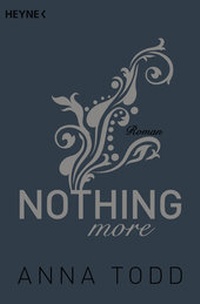 Abbildung von: Nothing more - Heyne