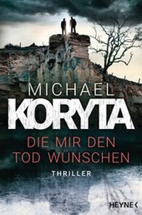 Abbildung von: Die mir den Tod wünschen - Heyne
