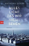 Cover: Alles Licht, das wir nicht sehen - btb
