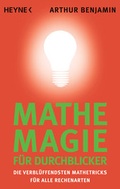Cover: Mathe-Magie f&uuml;r Durchblicker - Heyne