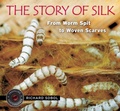 Cover: The Story of Silk - Candlewick Press,U.S.
