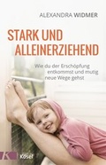 Cover: Stark und alleinerziehend - K&ouml;sel