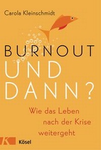 Enlarge image Cover: Burnout - und dann? - Kösel
