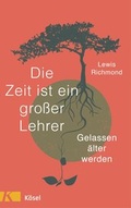 Cover: Die Zeit ist ein gro&szlig;er Lehrer - K&ouml;sel