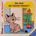Cover: Wo sind die kleinen Katzen? - Ravensburger