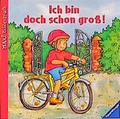 Cover: Ich bin doch schon gro&szlig;! - Ravensburger