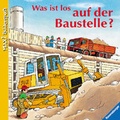 Cover: Was ist los auf der Baustelle? - Ravensburger