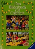 Cover: Das Bilderbuch zur Osterzeit - Ravensburger